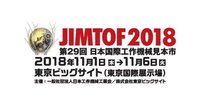 2018 Jimtof Japan International Machine Tool Show